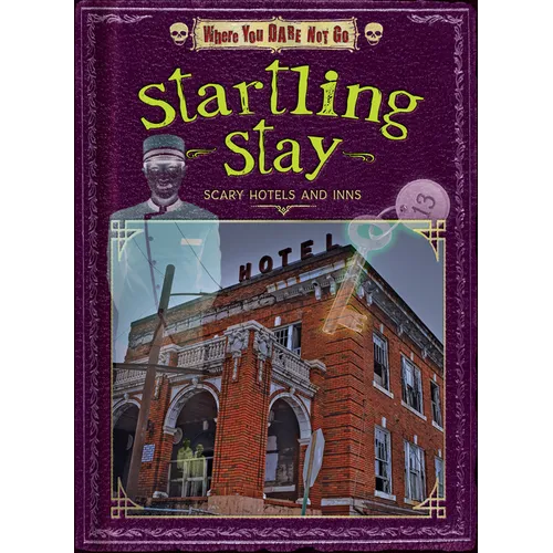 Startling Stay: Scary Hotels and Inns - Paperback