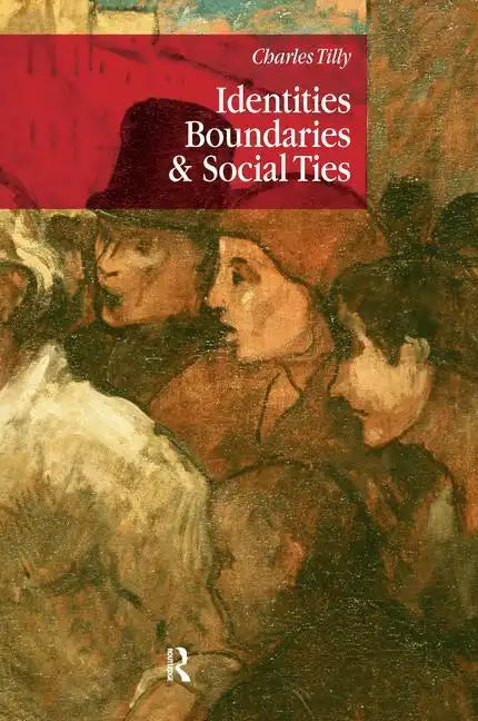 Identities, Boundaries and Social Ties - Paperback