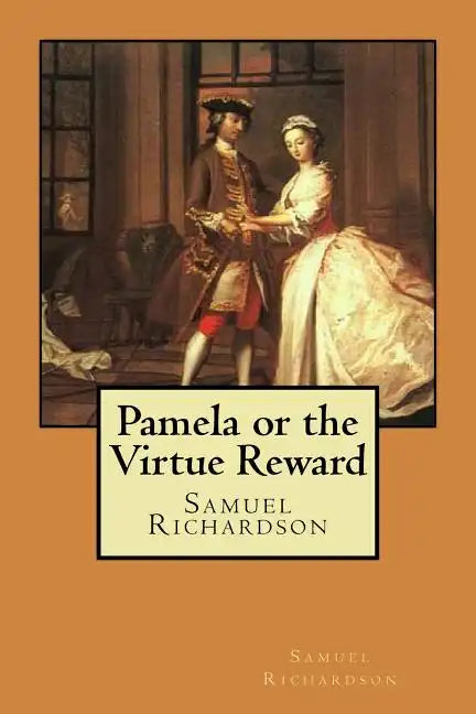 Pamela or the Virtue Reward - Paperback