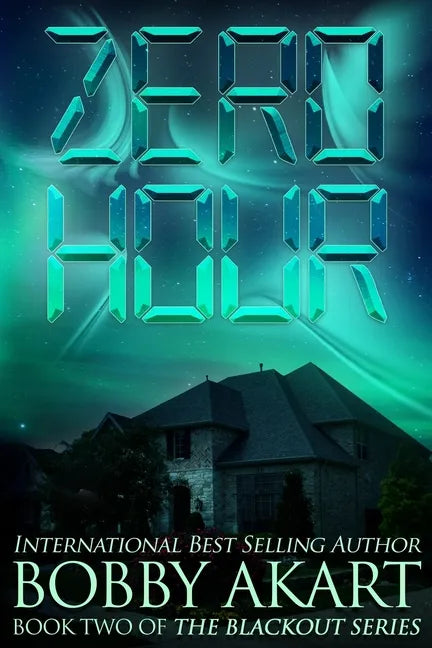 Zero Hour: A Post-Apocalyptic Emp Survival Fiction Series - Paperback