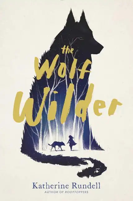 The Wolf Wilder - Hardcover
