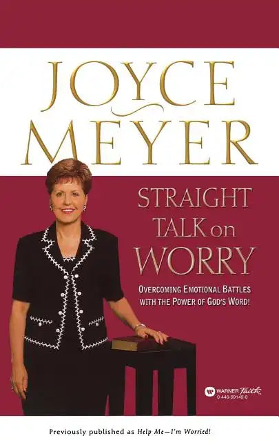Straight Talk on Worry: Overcoming Emotional Battles with the Power of God's Word! - Paperback