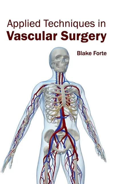 Applied Techniques in Vascular Surgery - Hardcover