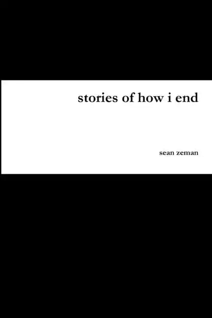 stories of how i end - Paperback