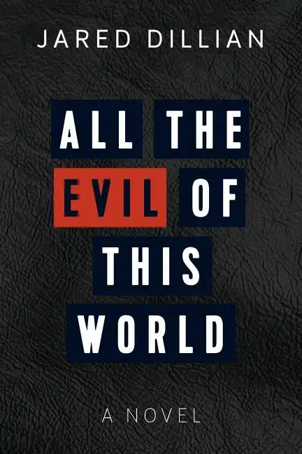 All the Evil of This World - Paperback