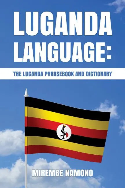 Luganda Language: The Luganda Phrasebook - Paperback