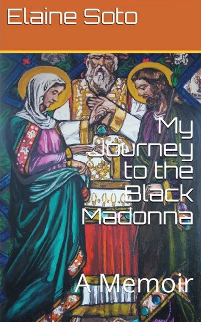 My Journey to the Black Madonna: A Memoir - Paperback
