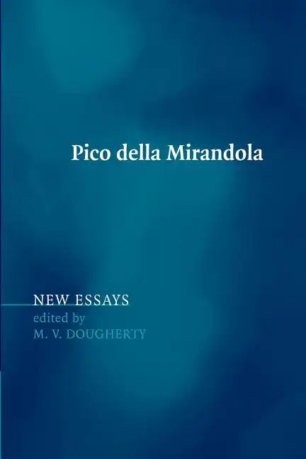 Pico Della Mirandola: New Essays - Paperback