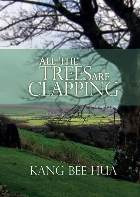 All the Trees Are Clapping - Paperback