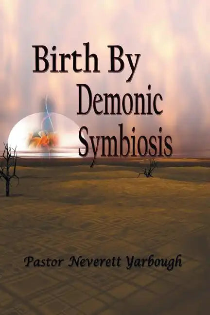 Birth by Demonic Symbiosis - Paperback