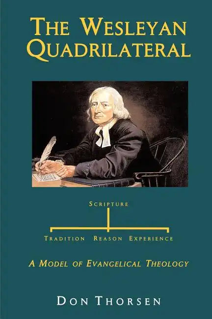 The Wesleyan Quadrilateral - Paperback