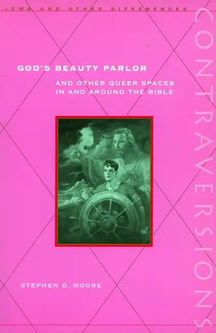 God's Beauty Parlor: And Other Queer Spaces in and Around the Bible - Paperback