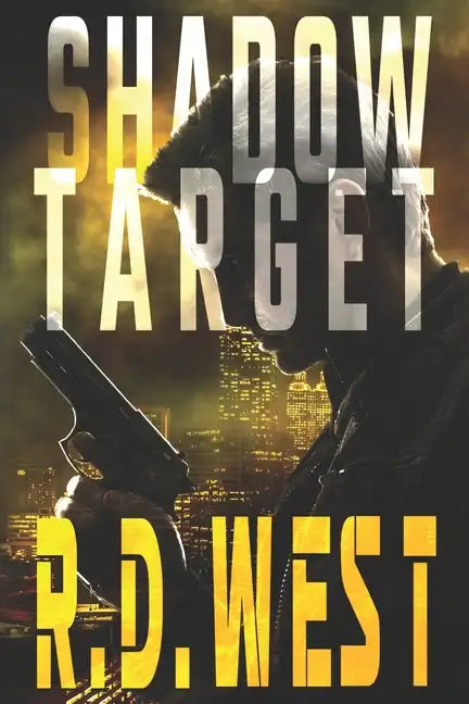 Shadow Target (A Shadow Target Thriller Book 1) - Paperback