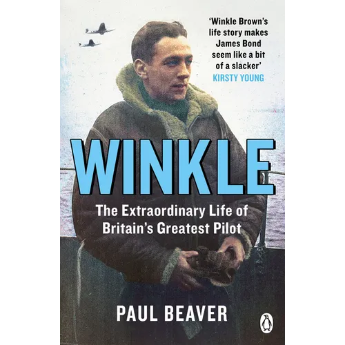 Winkle: The Extraordinary Life of Britain's Greatest Pilot - Paperback