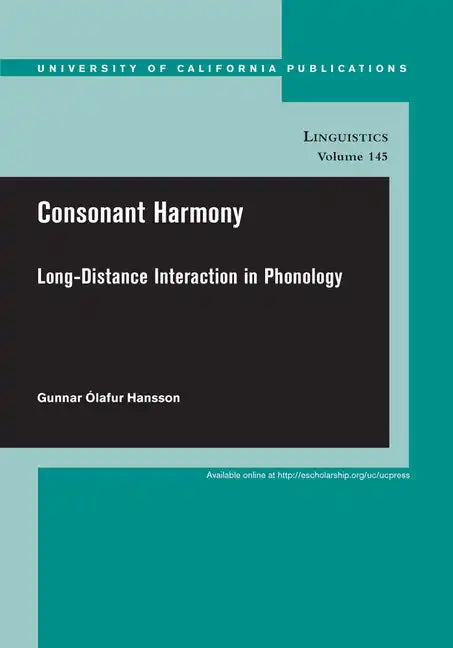 Consonant Harmony: Long-Distance Interactions in Phonology Volume 145 - Paperback