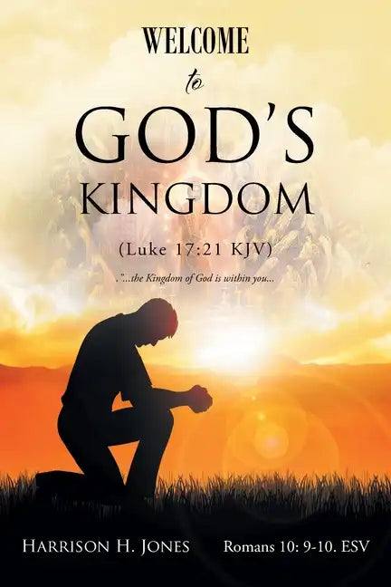 Welcome to God's Kingdom (Luke 17: 21 Kjv) - Paperback