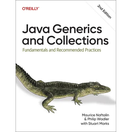Java Generics and Collections: Fundamentals and Recommended Practices - Paperback