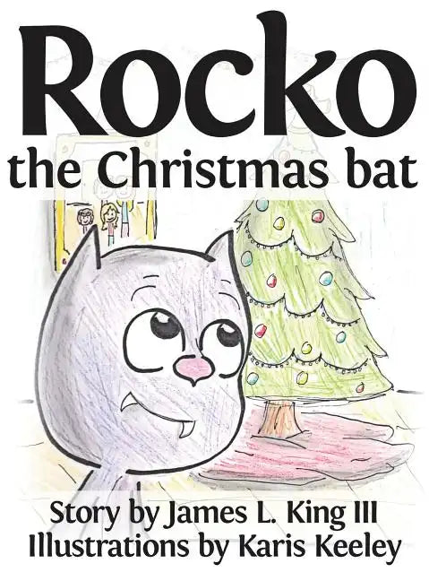 Rocko, the Christmas Bat - Hardcover