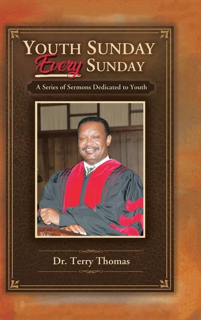 Youth Sunday Every Sunday: A Series of Sermons Devoted to Youth - Hardcover