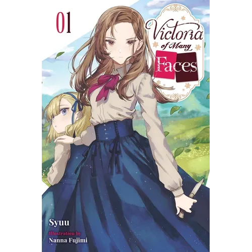 Victoria of Many Faces, Vol. 1 (Light Novel) - Paperback