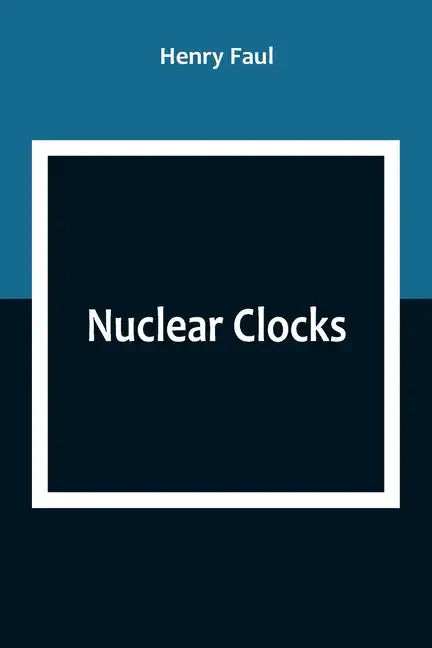 Nuclear Clocks - Paperback