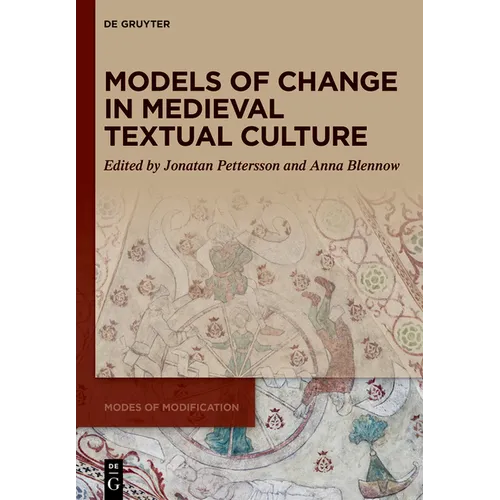 Models of Change in Medieval Textual Culture - Hardcover