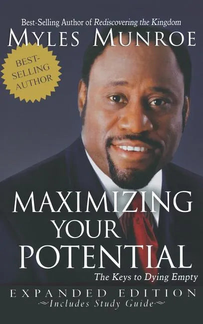 Maximizing Your Potential: The Keys to Dying Empty (Expanded) - Hardcover