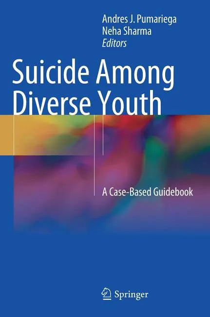 Suicide Among Diverse Youth: A Case-Based Guidebook - Hardcover