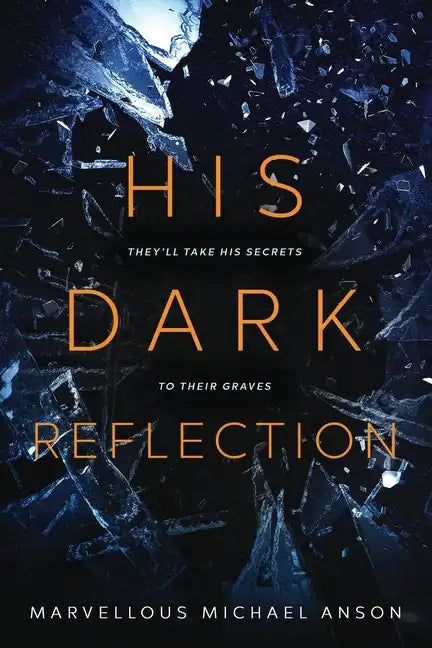 His Dark Reflection: A gripping tale of love, secrets and murder - Paperback