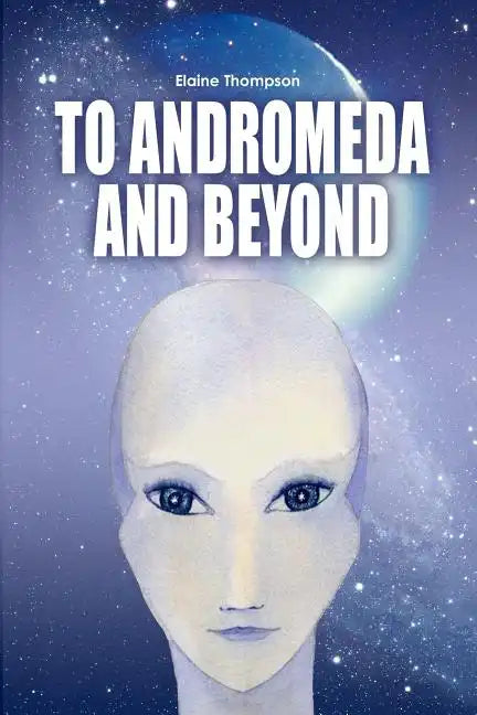 To Andromeda and Beyond - Paperback