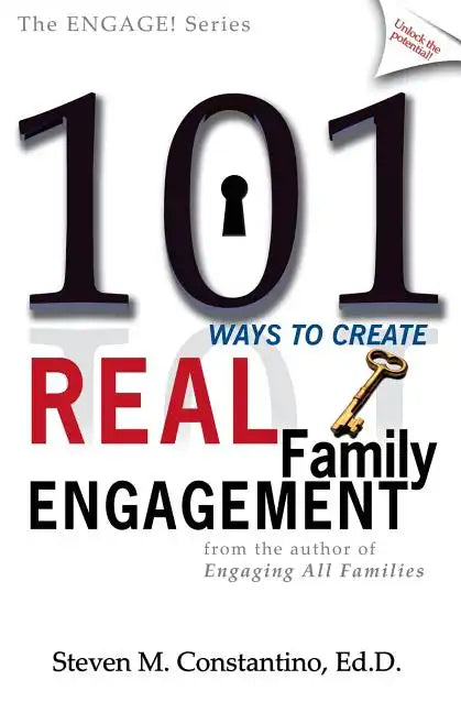 101 Ways to Create Real Family Engagement - Paperback