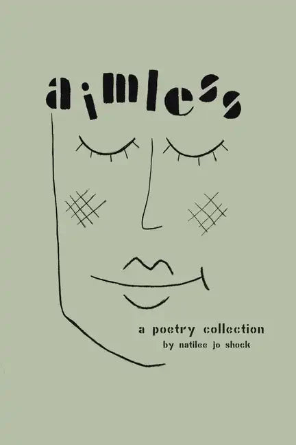 Aimless: A Poetry Collection - Paperback