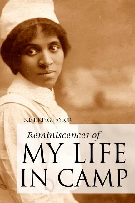 Reminiscences of My Life In Camp - Paperback