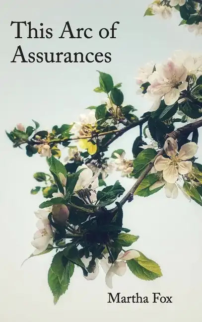 This Arc of Assurances: poems - Hardcover