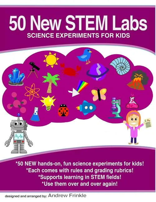50 New STEM Labs - Science Experiments for Kids - Paperback