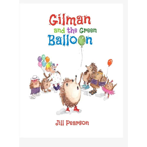 Gilman and the Green Balloon - Hardcover