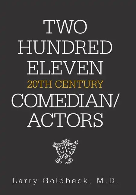 Two Hundred Eleven 20Th Century Comedian / Actors - Hardcover