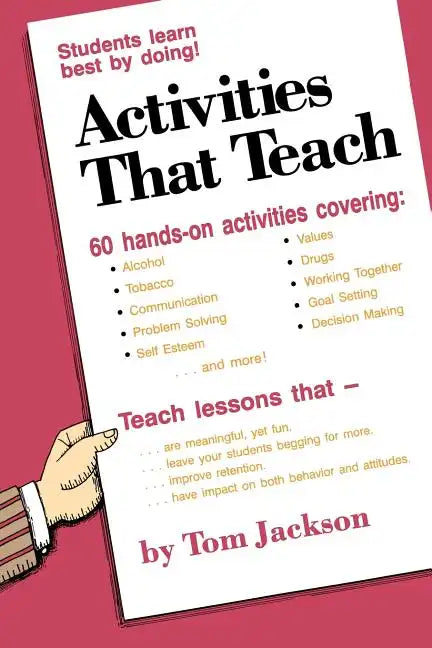 Activities That Teach: Students Learn Best By Doing! - Paperback