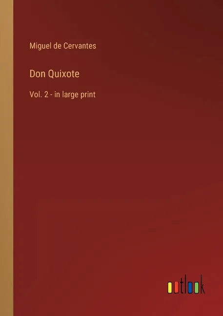 Don Quixote: Vol. 2 - in large print - Paperback