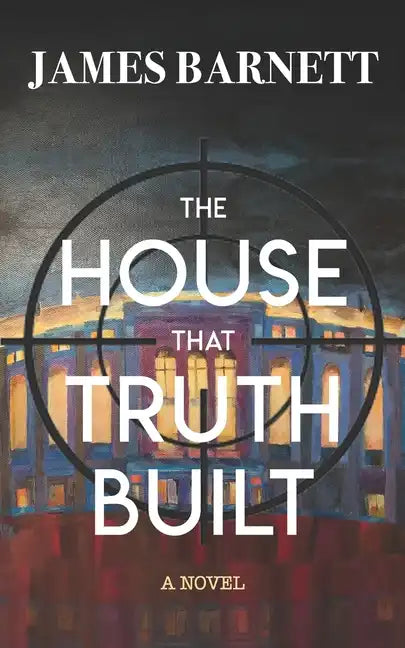 The House That Truth Built - Paperback