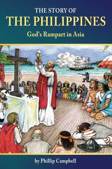 The Story of the Philippines: God's Rampart in Asia - Paperback