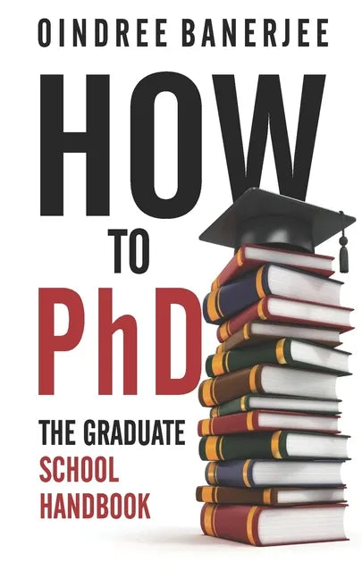 How to PhD: The Graduate School Handbook - Paperback
