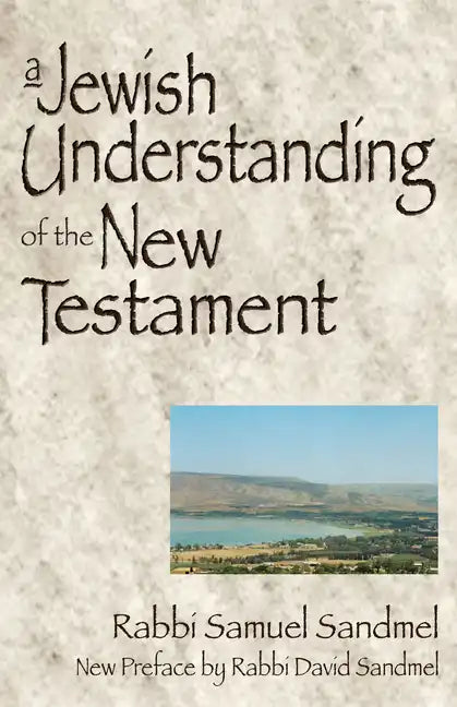 A Jewish Understanding of the New Testament - Paperback