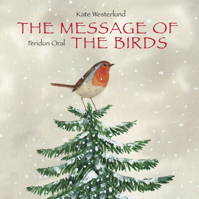 The Message of the Birds - Hardcover