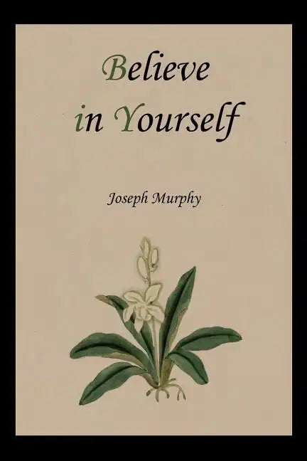 Believe in Yourself - Paperback