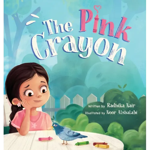 The Pink Crayon: A Children's Picture Book about Sharing, Empathy and Wit - Hardcover