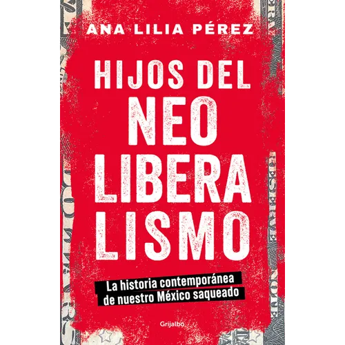 Hijos del Neoliberalismo / Children of Neoliberalism - Paperback