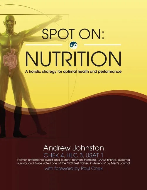 Spot On: Nutrition: A holistic strategy for optimal health and performance - Paperback