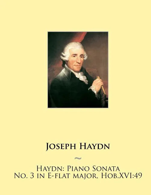 Haydn: Piano Sonata No. 3 in E-flat major, Hob.XVI:49 - Paperback