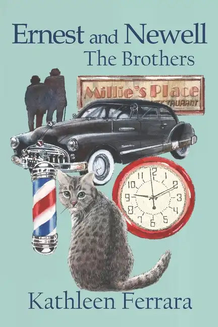 Ernest and Newell: The Brothers - Paperback